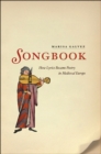 Songbook : How Lyrics Became Poetry in Medieval Europe - Book