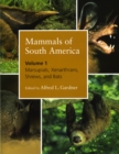 Mammals of South America, Volume 1 : Marials, Xenarthrans, Shrews, and Bats - Book
