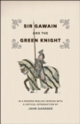 Sir Gawain and the Green Knight - In a Modern English Version with a Critical Introduction - Book