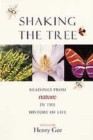 Shaking the Tree : Readings from Nature in the History of Life - Book