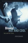 Blowin' Hot and Cool : Jazz and Its Critics - Book