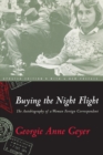 Buying the Night Flight : The Autobiography of a Woman Foreign Correspondent - Book