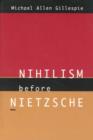 Nihilism Before Nietzsche - Book