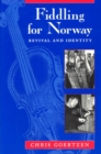 Fiddling for Norway : Revival and Identity - Book