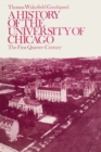 A History of the University of Chicago - Book