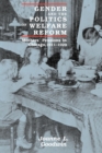 Gender and the Politics of Welfare Reform : Mothers' Pensions in Chicago, 1911-1929 - Book