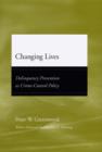 Changing Lives : Delinquency Prevention as Crime-Control Policy - eBook