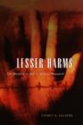 Lesser Harms : The Morality of Risk in Medical Research - eBook