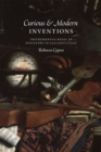Curious and Modern Inventions : Instrumental Music as Discovery in Galileo's Italy - Book