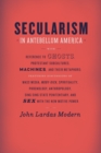 Secularism in Antebellum America - Book