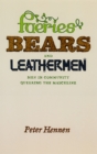 Faeries, Bears, and Leathermen : Men in Community Queering the Masculine - Book