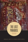 The Lost Paradise : Andalusi Music in Urban North Africa - eBook