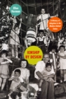 Kinship by Design : A History of Adoption in the Modern United States - Book