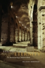 Evicted from Eternity - The Restructuring of Modern Rome - Book