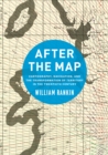 After the Map : Cartography, Navigation, and the Transformation of Territory in the Twentieth Century - eBook