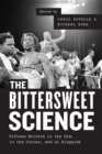 The Bittersweet Science - Fifteen Writers in the Gym, in the Corner, and at Ringside - Book
