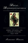 Royal Representations : Queen Victoria and British Culture, 1837-1876 - Book