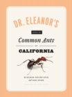 Dr. Eleanor's Book of Common Ants of California - Book