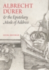 Albrecht Durer and the Epistolary Mode of Address - eBook