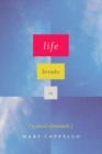Life Breaks In : A Mood Almanack - eBook