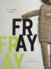 Fray : Art and Textile Politics - eBook