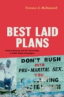 Best Laid Plans : Cultural Entropy and the Unraveling of AIDS Media Campaigns - eBook