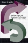 Pension Plans and Employee Performance : Evidence, Analysis, and Policy - Book