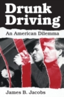 Drunk Driving : An American Dilemma - Book