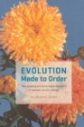 Evolution Made to Order : Plant Breeding and Technological Innovation in Twentieth-Century America - eBook