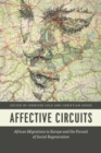 Affective Circuits : African Migrations to Europe and the Pursuit of Social Regeneration - eBook