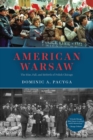 American Warsaw : The Rise, Fall, and Rebirth of Polish Chicago - eBook