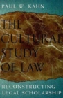 The Cultural Study of Law : Reconstructing Legal Scholarship - Book