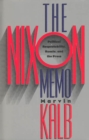 The Nixon Memo : Political Respectability, Russia, and the Press - Book