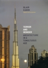 Terror and Wonder : Architecture in a Tumultuous Age - Book