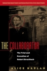 The Collaborator : The Trial and Execution of Robert Brasillach - Book
