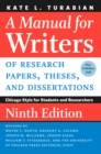 A Manual for Writers of Research Papers, Theses, and Dissertations, Ninth Edition : Chicago Style for Students and Researchers - Book