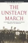 The Unsteady March : The Rise and Decline of Racial Equality in America - Book