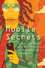 Mobile Secrets : Youth, Intimacy, and the Politics of Pretense in Mozambique - Book