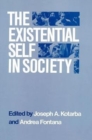 The Existential Self in Society - Book