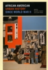 African American Urban History since World War II - Book