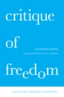 Critique of Freedom : The Central Problem of Modernity - eBook