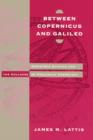 Between Copernicus and Galileo : Christoph Clavius and the Collapse of Ptolemaic Cosmology - eBook