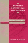 Between Copernicus and Galileo : Christoph Clavius and the Collapse of Ptolemaic Cosmology - Book