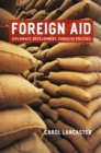 Foreign Aid : Diplomacy, Development, Domestic Politics - eBook