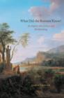 What Did the Romans Know? : An Inquiry into Science and Worldmaking - eBook