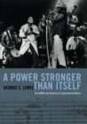 A Power Stronger Than Itself : The AACM and American Experimental Music - eBook