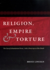Religion, Empire, and Torture : The Case of Achaemenian Persia, with a Postscript on Abu Ghraib - Book