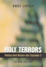 Holy Terrors, Second Edition : Thinking About Religion After September 11 - Book