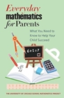 Everyday Mathematics for Parents : What You Need to Know to Help Your Child Succeed - Book