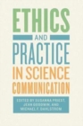 Ethics and Practice in Science Communication - Book